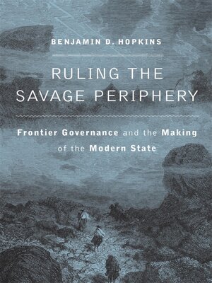 cover image of Ruling the Savage Periphery